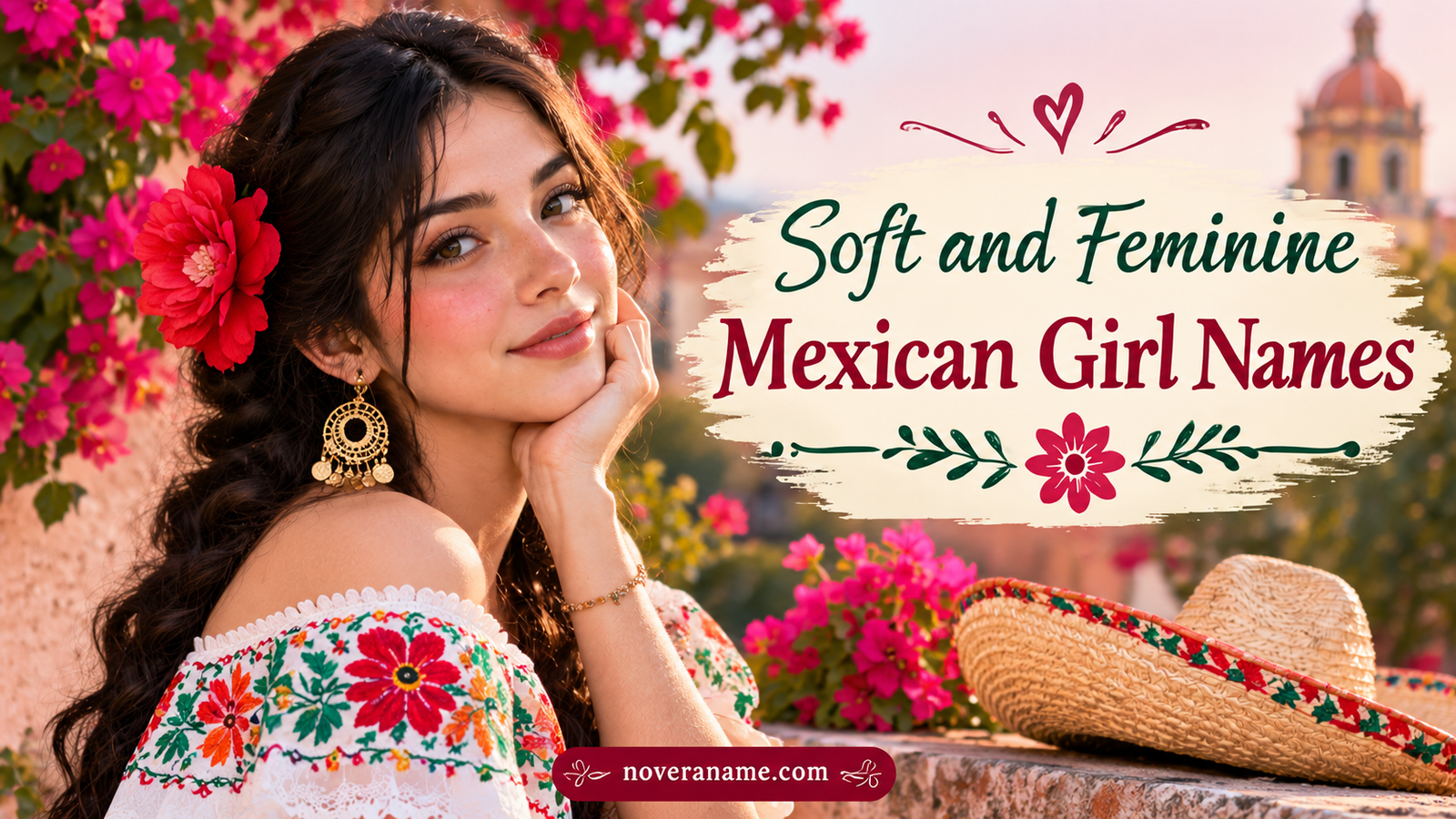 Soft and Feminine Mexican Girl Names