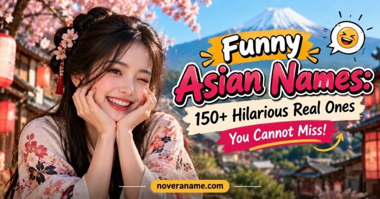 Funny Asian Names: 150+ Hilarious Real Ones You Cannot Miss!