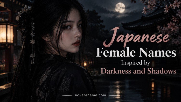 Japanese Female Names Inspired by Darkness and Shadows
